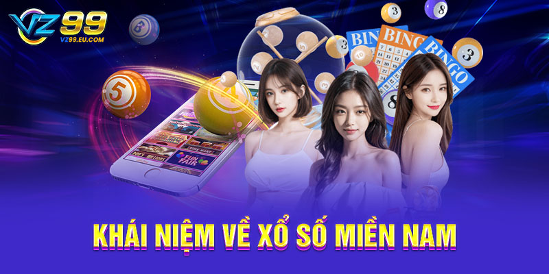 Khái niệm về xổ số miền Nam