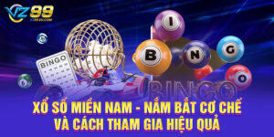 Xổ Số Miền Nam - Nắm Bắt Cơ Chế Và Cách Tham Gia Hiệu Quả
